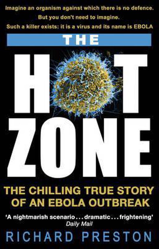 The Hot Zone, Richard Preston (ISBN 978-0552171649, Transworld&nbsp;Publishers)