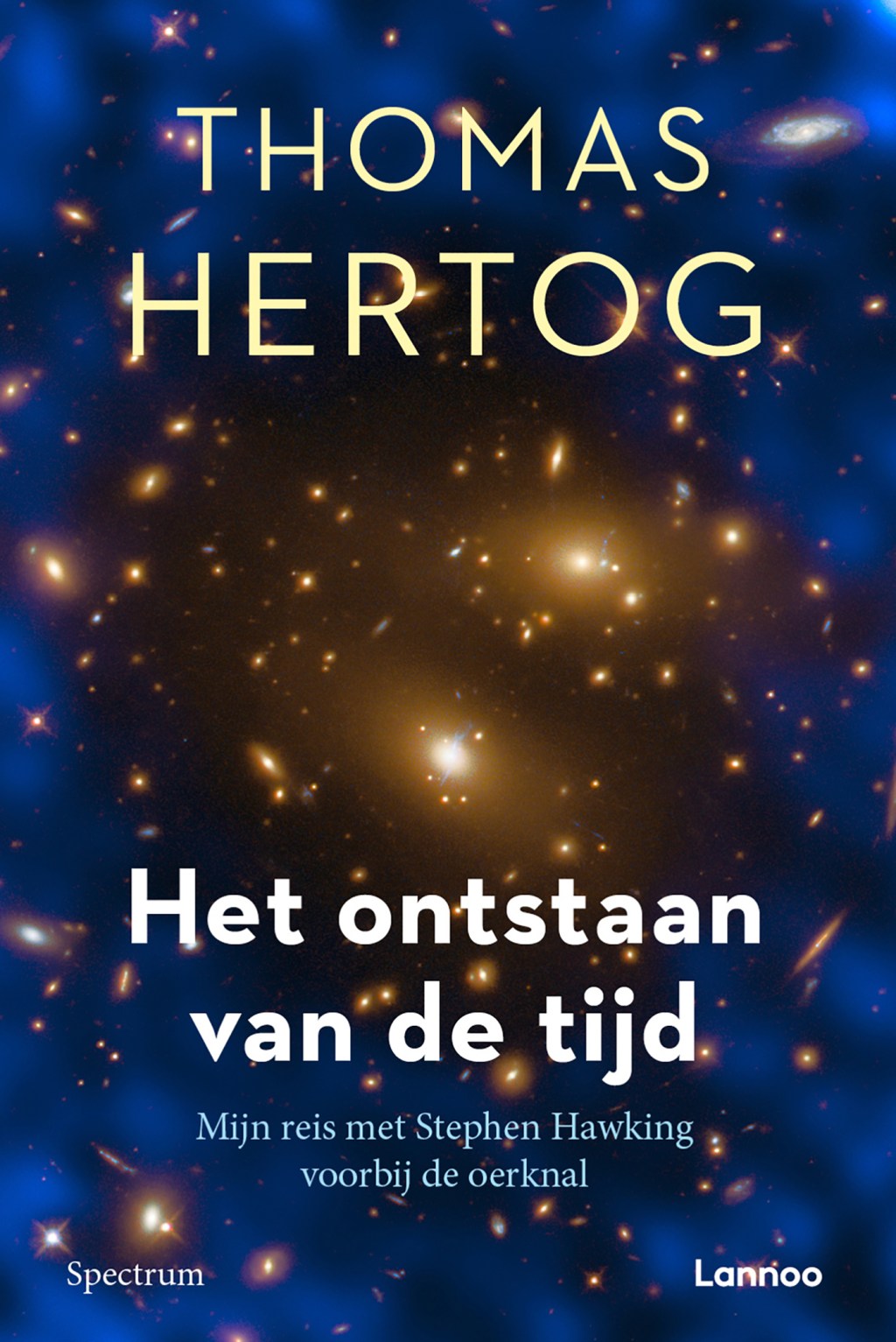 Het ontstaan van de tijd, Thomas Hertog (ISBN 9789077445365, Lannoo)