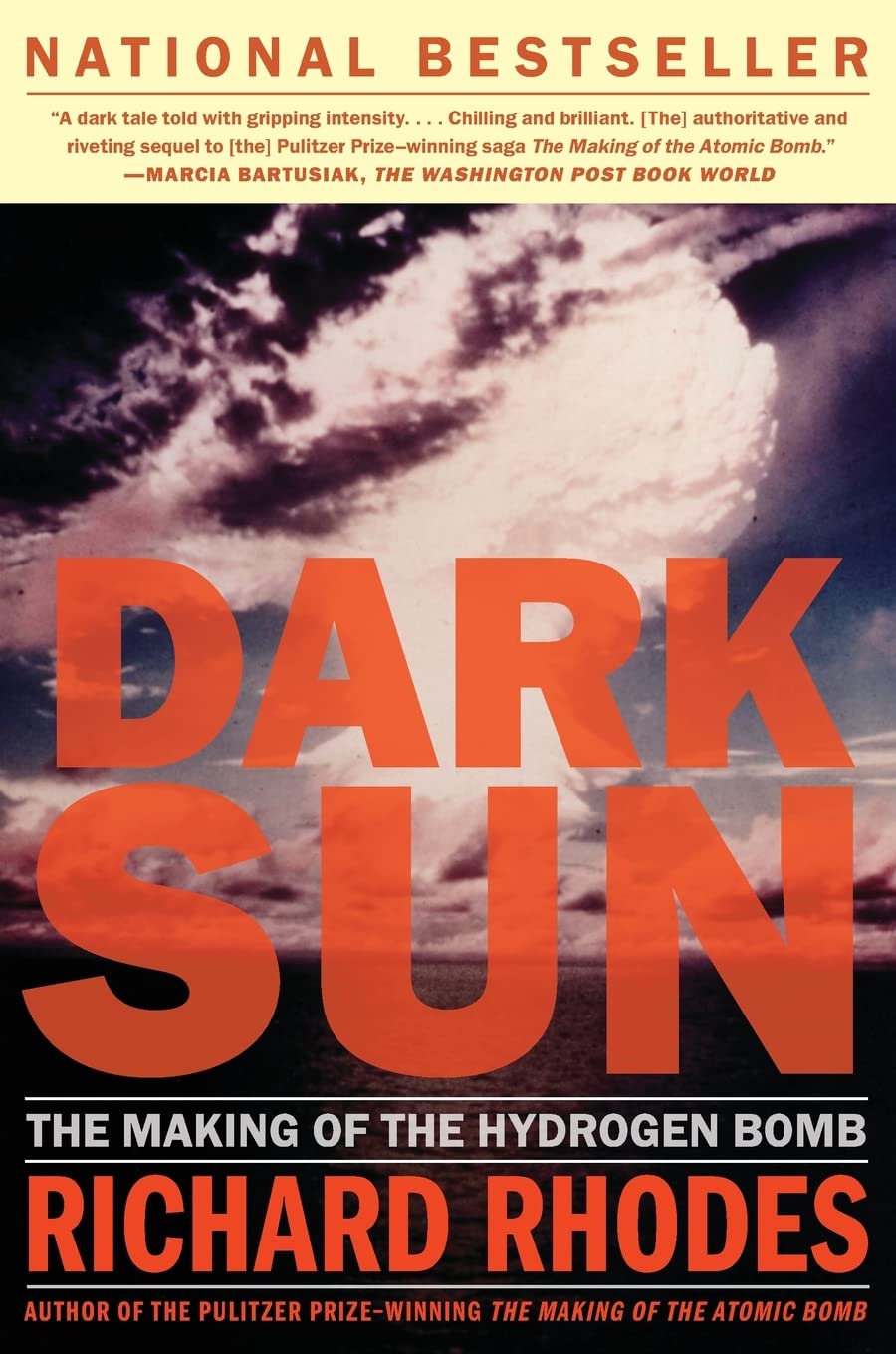 Dark Sun. The making of the hydrogen bomb, Richard Rhodes (ISBN 9780684824147, Simon &&nbsp;Schuster)