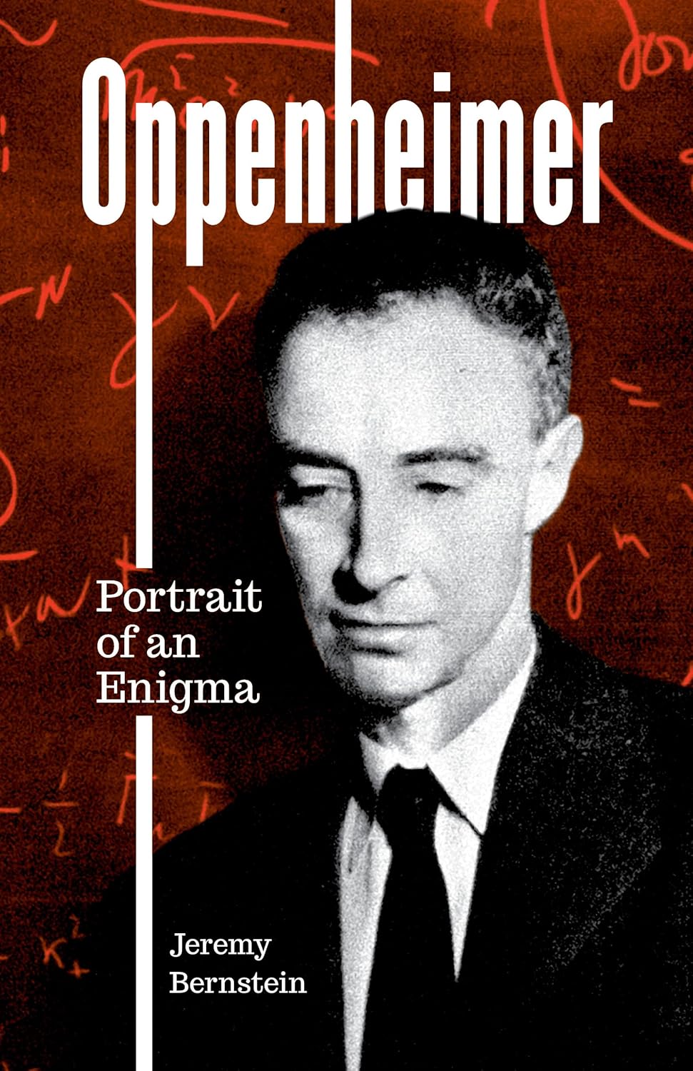 Oppenheimer. Portrait of an Enigma, Jeremy Bernstein (ISBN 978-1-56663-569-1, Ivan R. Dee)