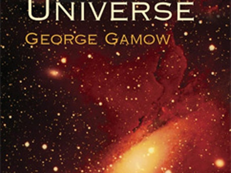 The Creation of the Universe, George Gamow (ISBN 9780486438689,&nbsp;Dover)